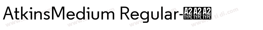 AtkinsMedium Regular字体转换